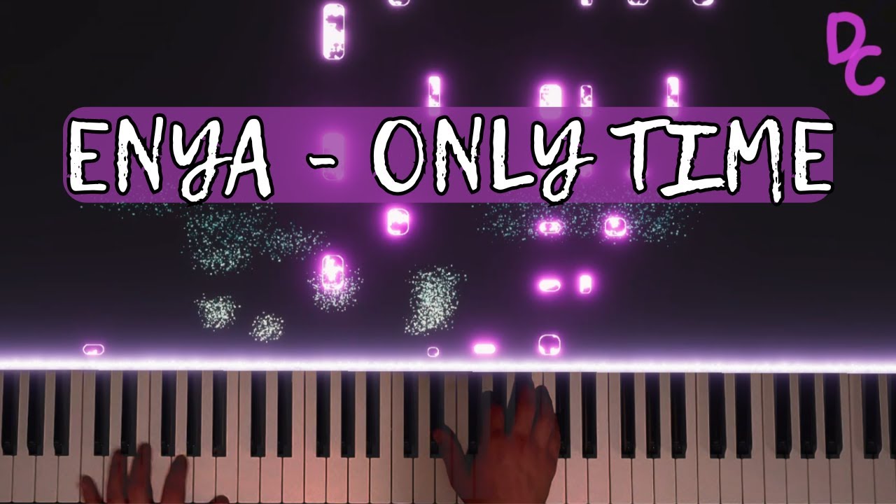 Enya - Only Time Piano Cover