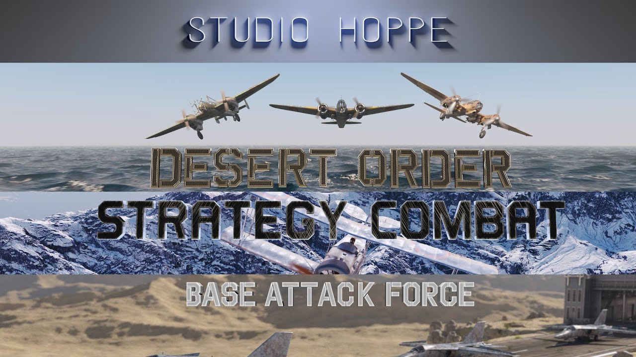 Desert Order, Strategy Combat and Base Attack Force in Comparison (English)