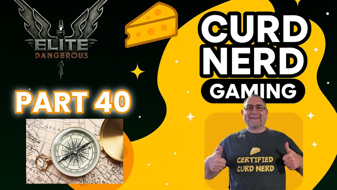 Curd Nerd Plays Elite Dangerous - Part 40 Exploring at Rendezvous 2