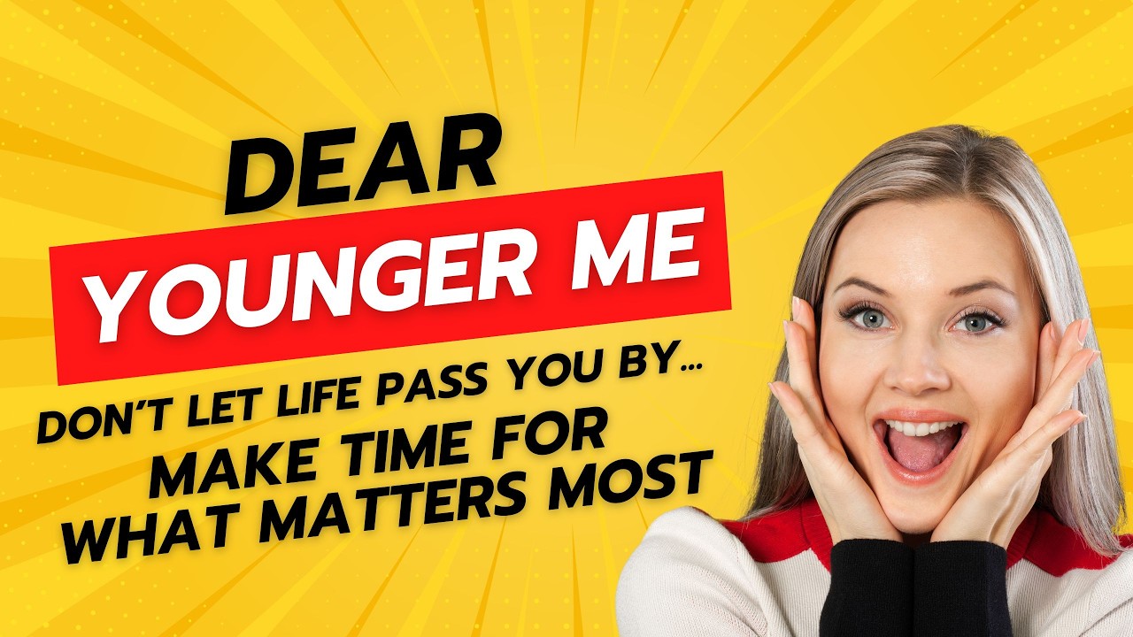 Don't Let Life Pass You By...Make Time for What Matters Most