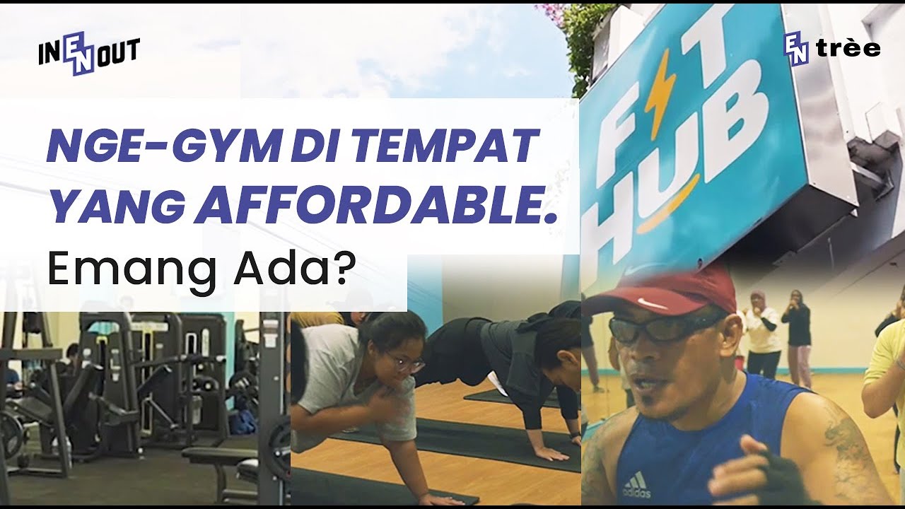 Nge-Gym di FIT HUB: Definisi Badan Sehat Dompet Juga Sehat | #ENTREE