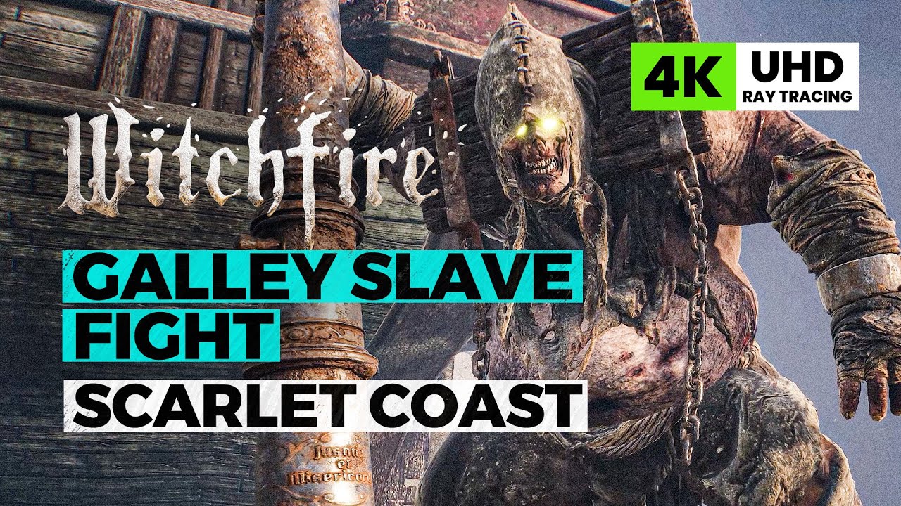 WITCHFIRE Galley Slave | Boss Scarlet Coast (First Familiar Summon)