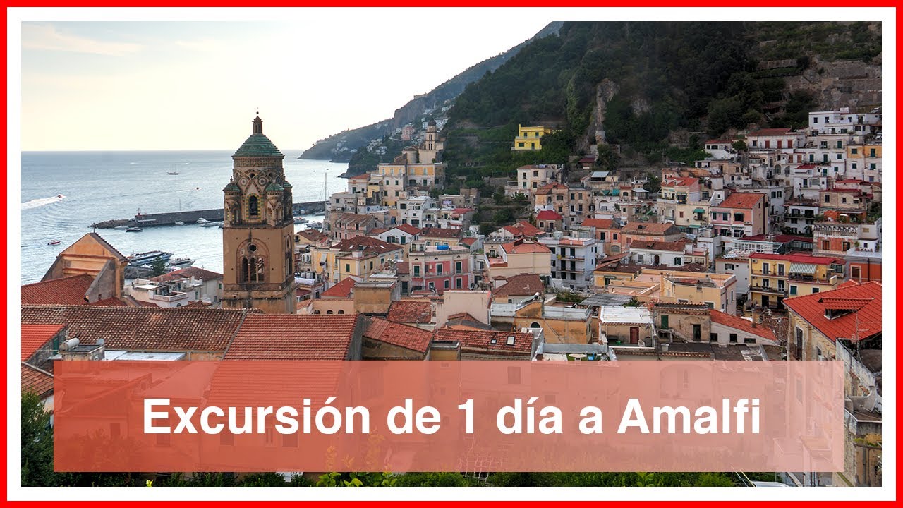 Costa Amalfitana (II). Excursión a Amalfi.
