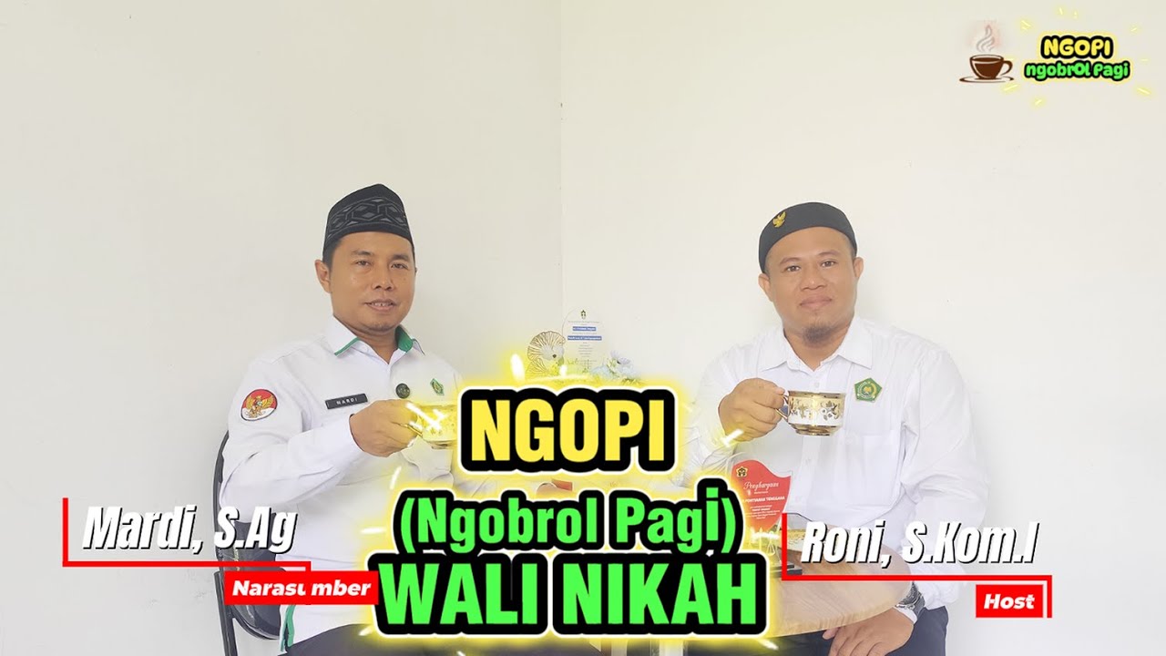 Ngopi (Ngobrol Pagi) Seputar Wali Nikah
