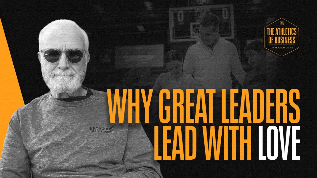 Lead With Love: The #1 Coaching Success Strategy To Build Strong Relationships And Winning Teams