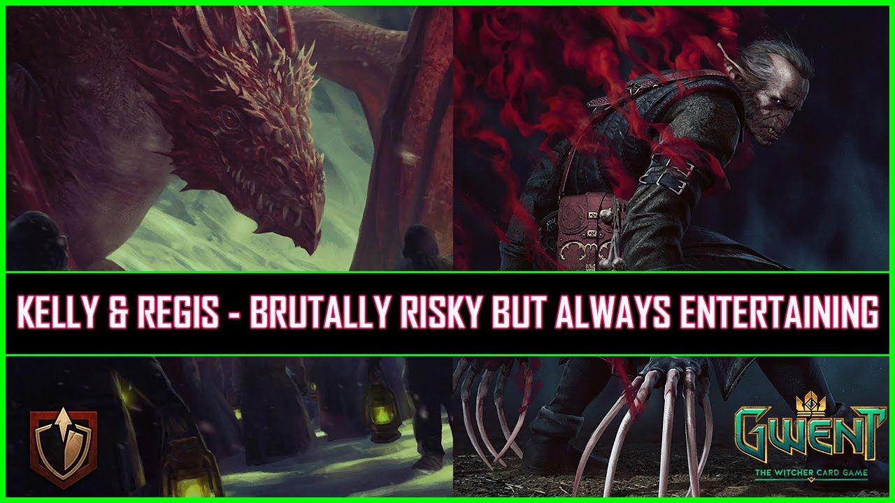 Gwent | Kelly & Regis Duo - Brutally Risky But Always Entertaining!