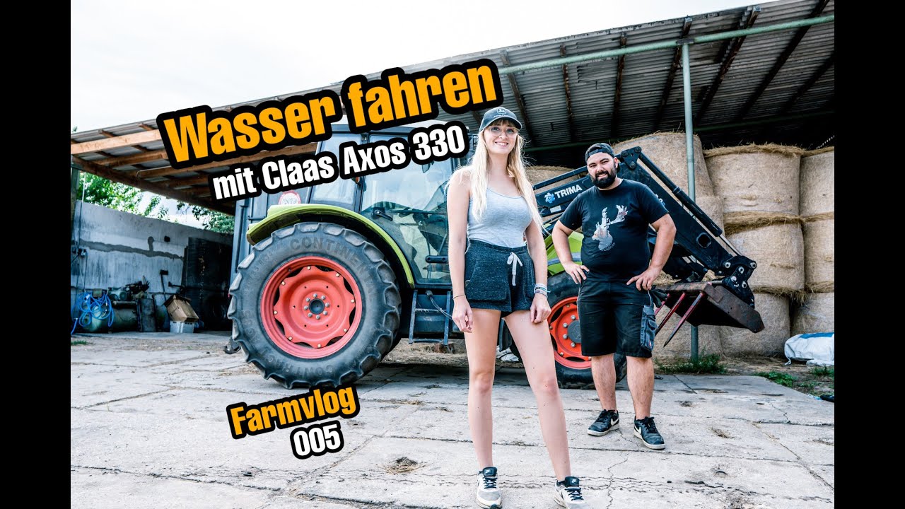 Wasser fahren mit Claas Axos 330 | Emmy fährt Trecker - Farmvlog 005
