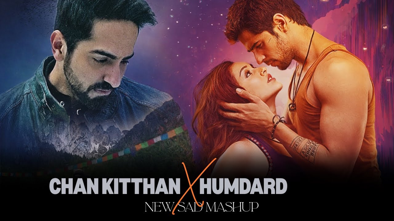 Tears I Hide Mashup | Humdard X Chan Kitthan | Romantic Sad Songs