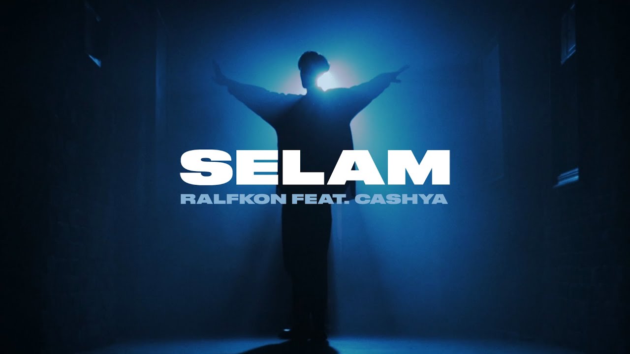 RALFKON - Selam (feat CASHYA) (Official Music Video)