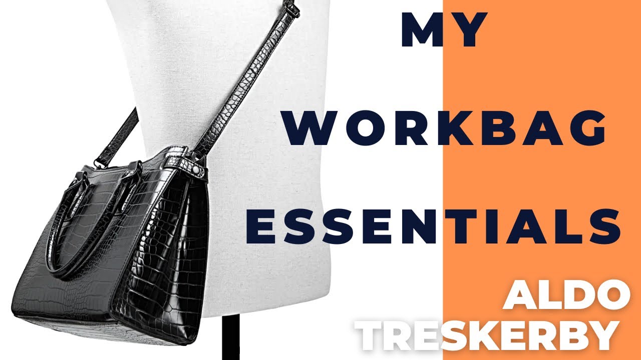 WHAT'S IN MY WORKBAG//ALDO TRESKERBY 👜 #aldotreskerby