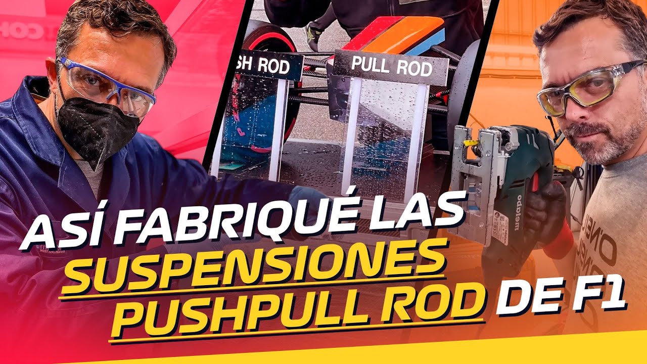 Así fabriqué la suspensión PUSH-PULL ROD de F1