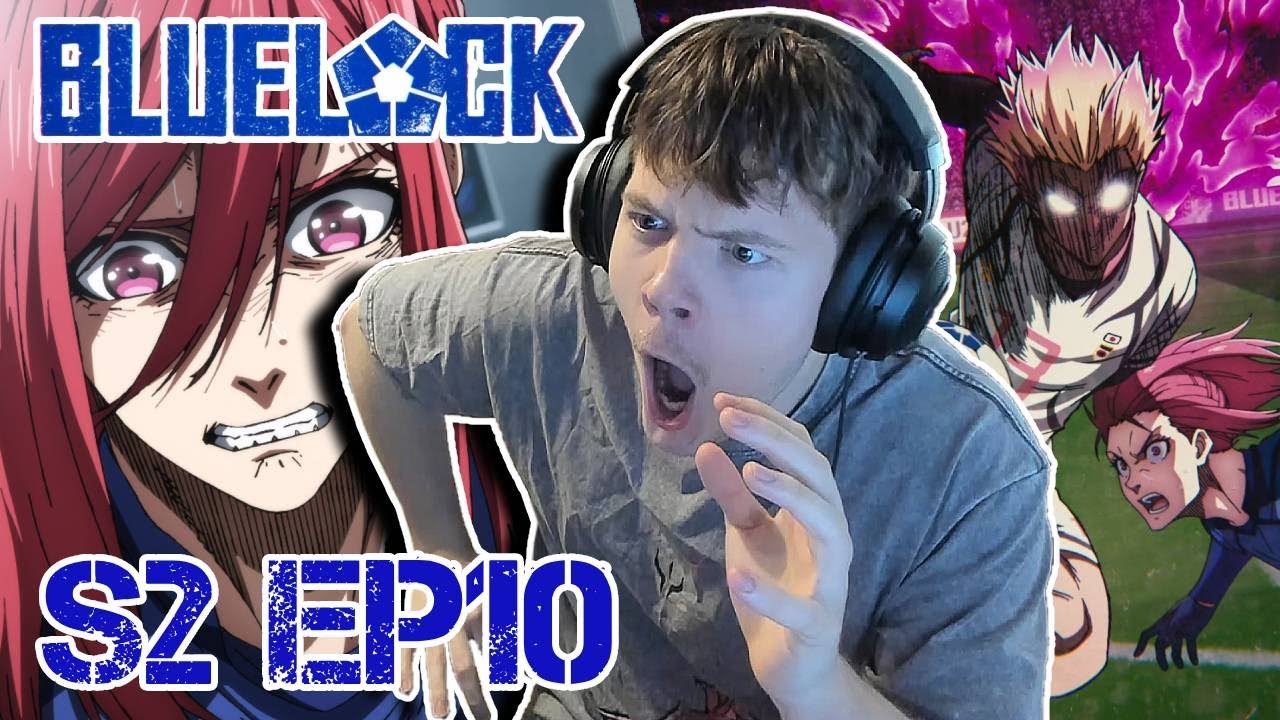 BEST EPISODE OF THE SEASON BY FAR || BLUE LOCK Season 2 Episode 10 Reaction!!
