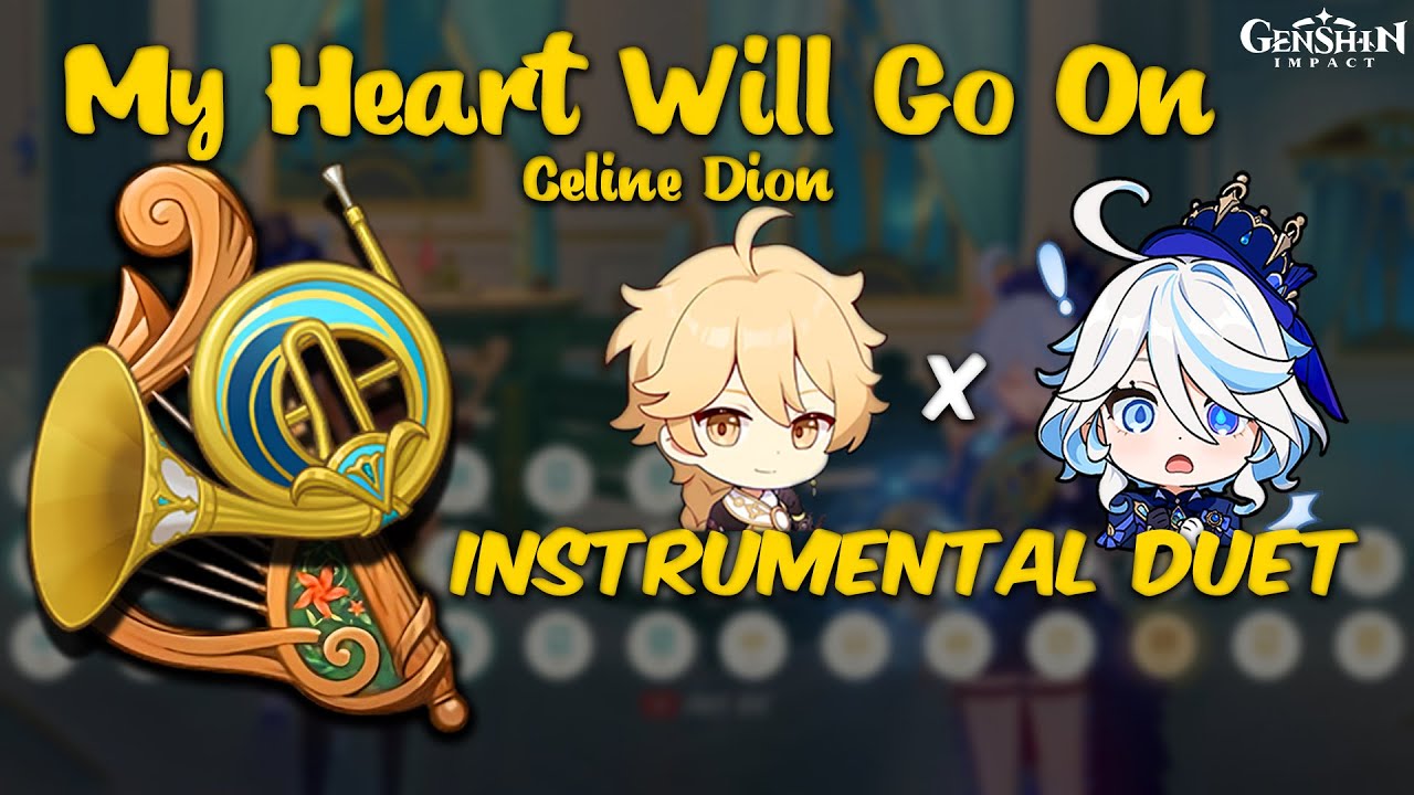 Furina x Aether Duet MV - My Heart Will Go On (Lyre & Horn Cover)【Genshin Impact】