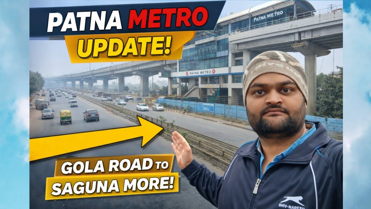 Patna metro station latest update from Gola road to saguna more | पटना मेट्रो लेटेस्ट अपडेट | #patna