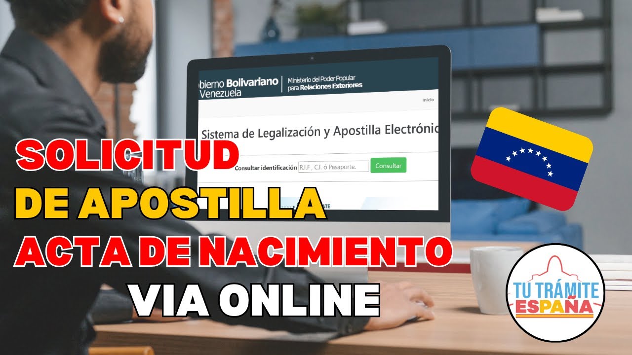 SOLICITUD DE APOSTILLA VÍA ONLINE VENEZUELA ACTA DE NACIMIENTO 🇻🇪