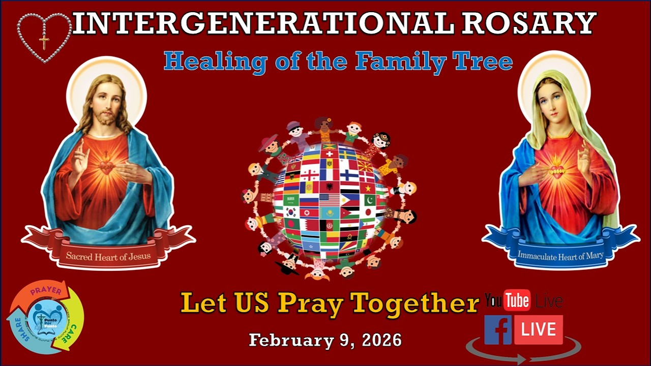 Intergenerational /Healing of the Family Tree Rosary - February 9, 2026
