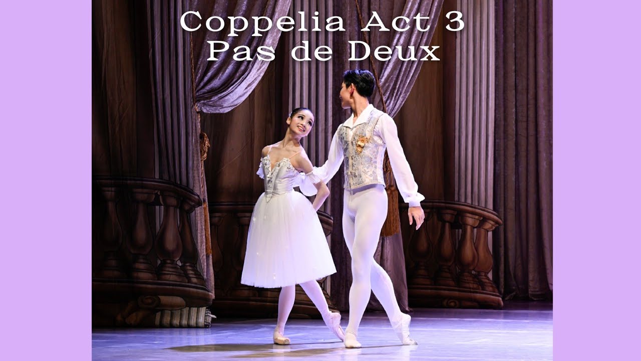 Coppelia Act 3 Pas de Deux