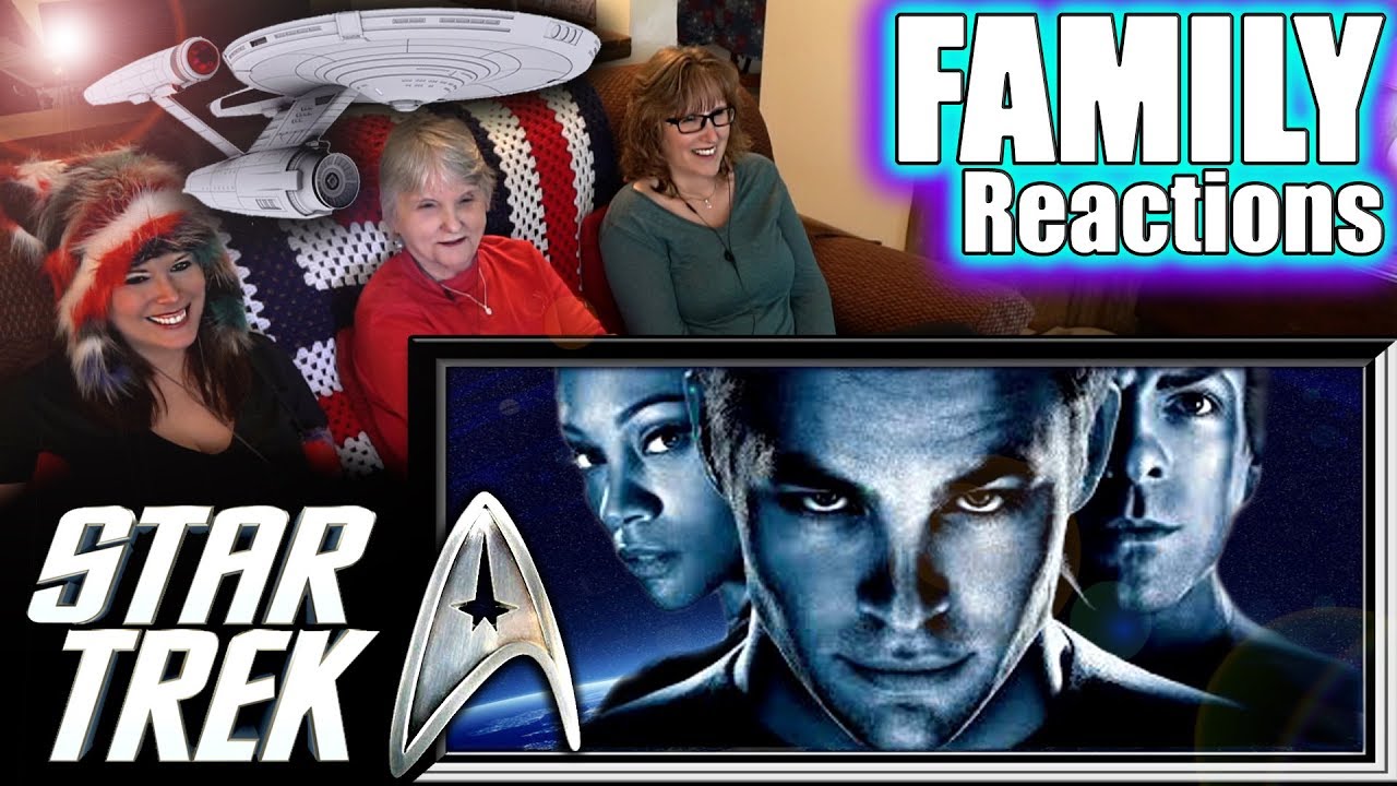 STAR TREK 2009 | FAMILY Reactions