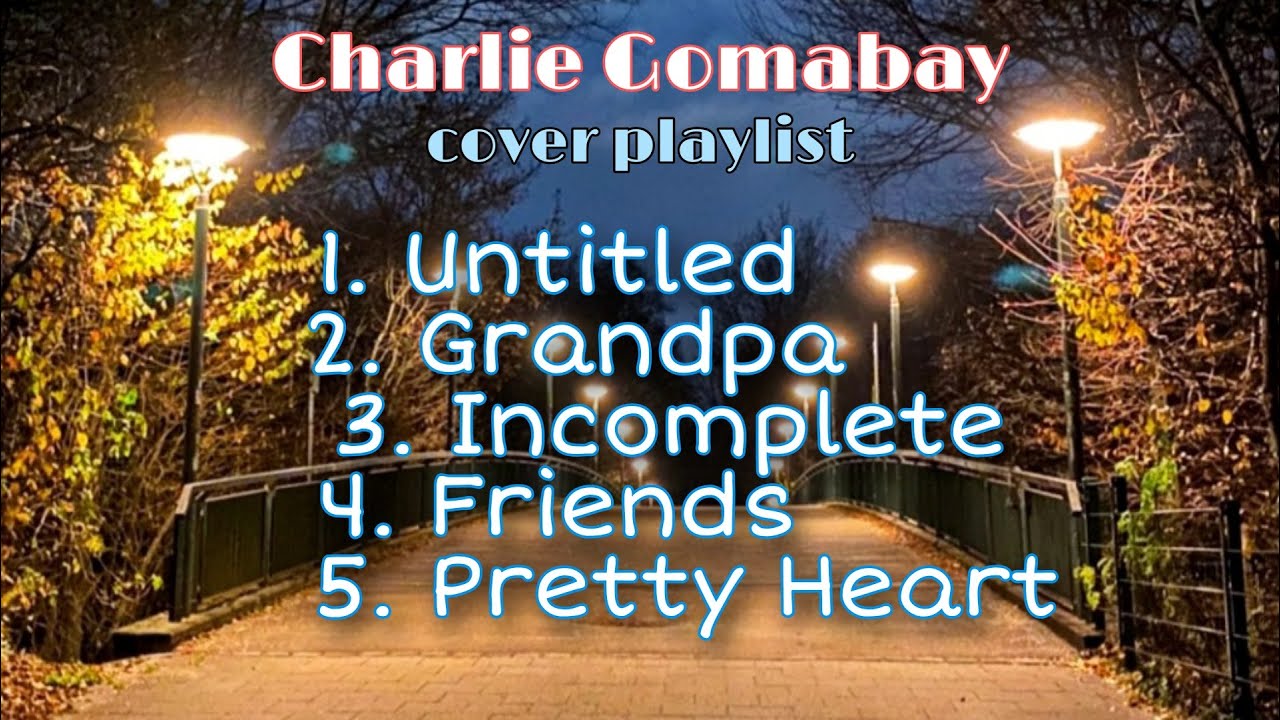 Charlie Gomabay|Cover (playlist)