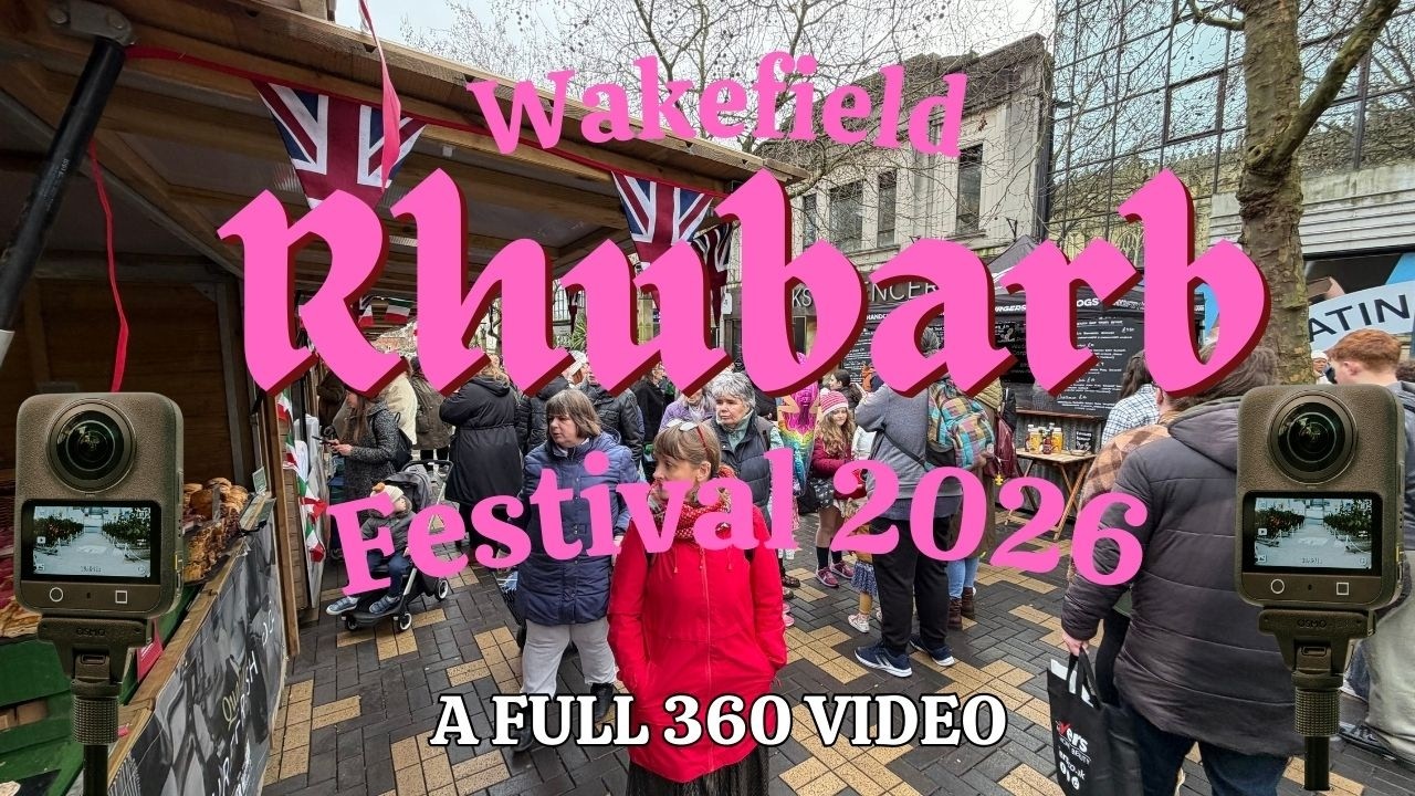 Wakefield Rhubarb Festival 2026 | A 360 VIDEO