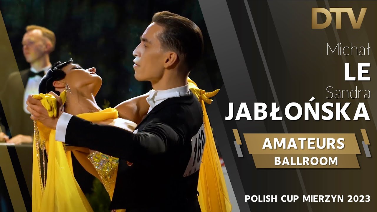 # Quickstep | Le Michał & Jabłońska Sandra | Ballroom | Amateurs | Polish Cup 2023