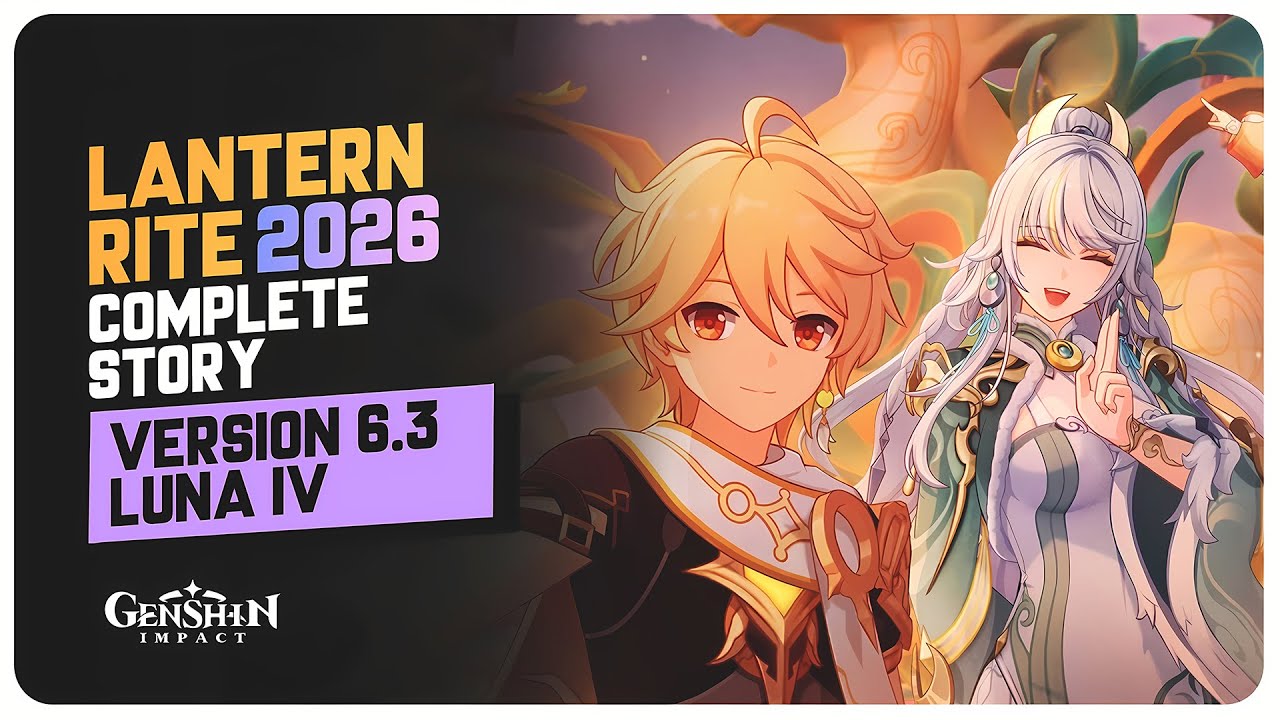 Lantern Rite 2026 (Full Story Quest) A Lanternlit Ode to the Silver Moon | Genshin Impact 6.3
