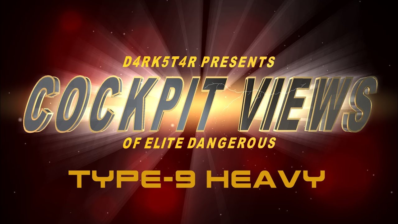 Elite Dangerous: TYPE-9 HEAVY cockpit view [SERIES] 26