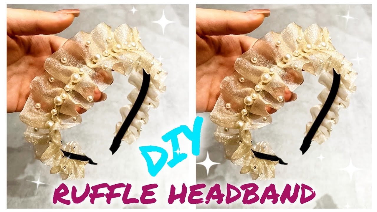 DIY Ruffle Headband | Super Easy Tutorial💞✨ |