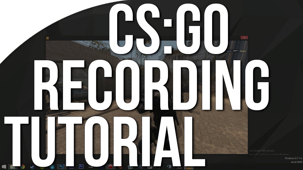 [TUTORIAL] - How to record CS:GO videos (Fraps)