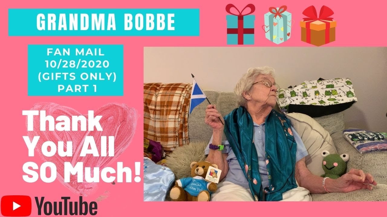 Grandma Bobbe Fan Mail 10/28/2020 (Gifts Only)