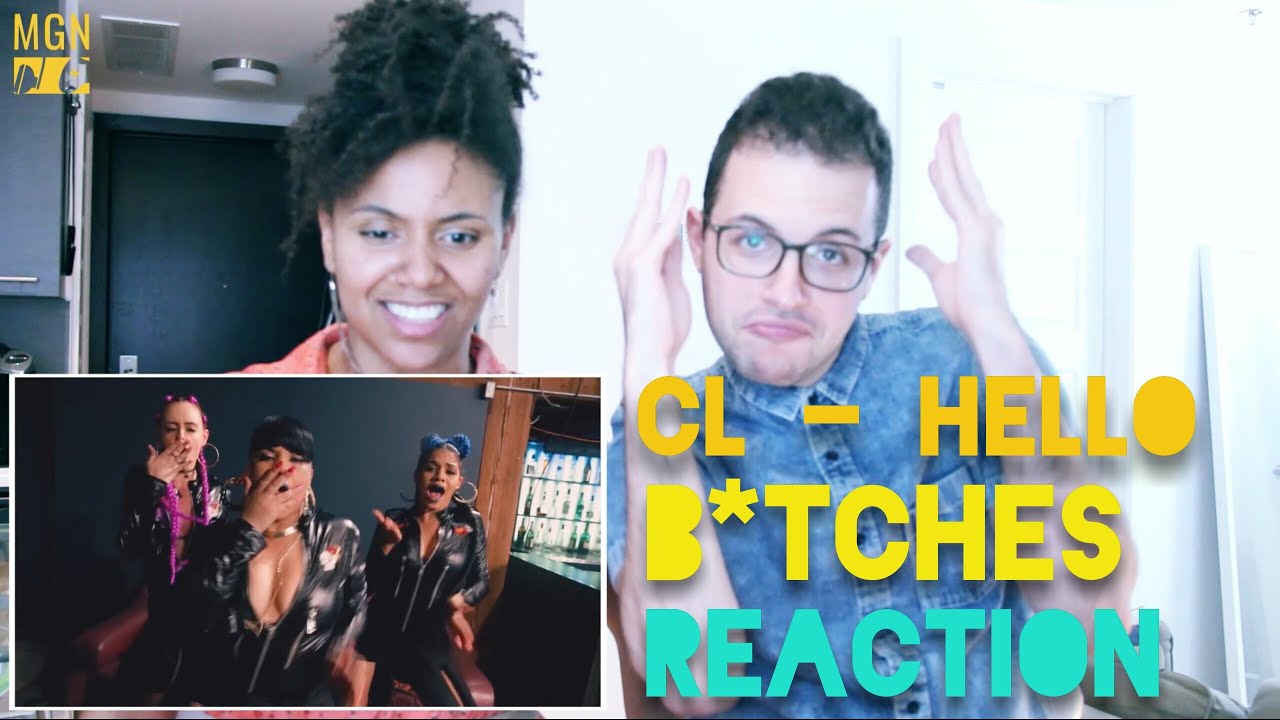 CL - Hello Bitches - Reaction