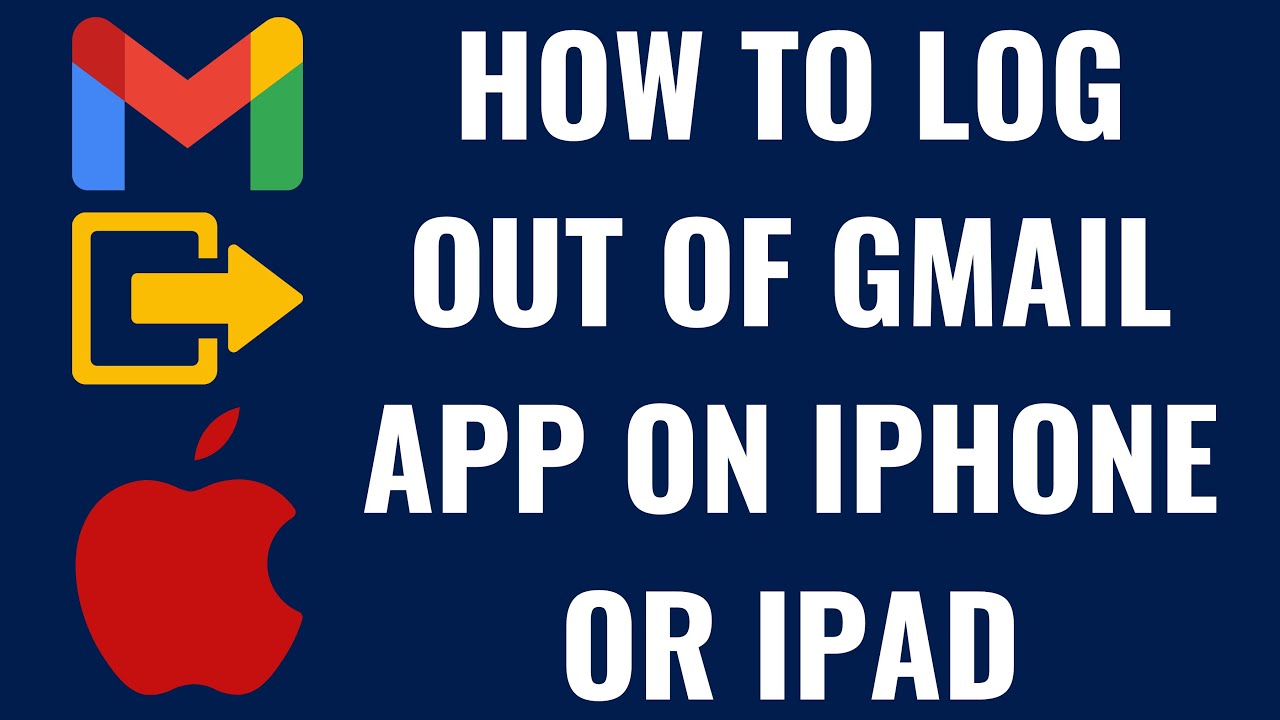 How to Log Out of Gmail App on iPhone or iPad
