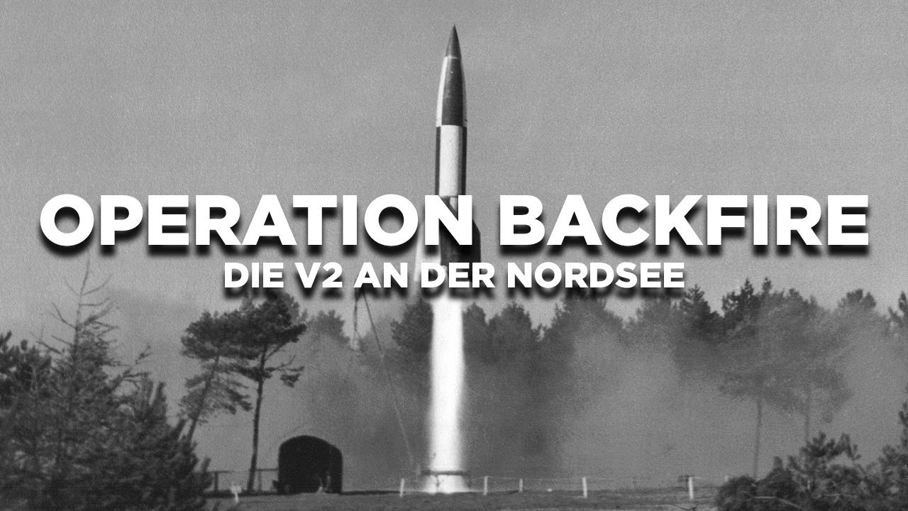 Operation Backfire – V2-Raketen-Test an der Nordsee 1945