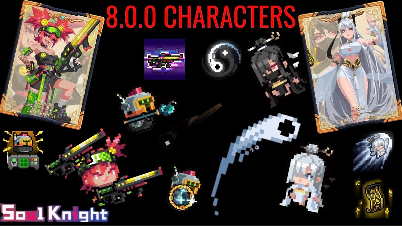 [8.0.0] ARMS EXPERT & YIN-YANG ADEPT: I wish I liked these characters more than I do #soulknight
