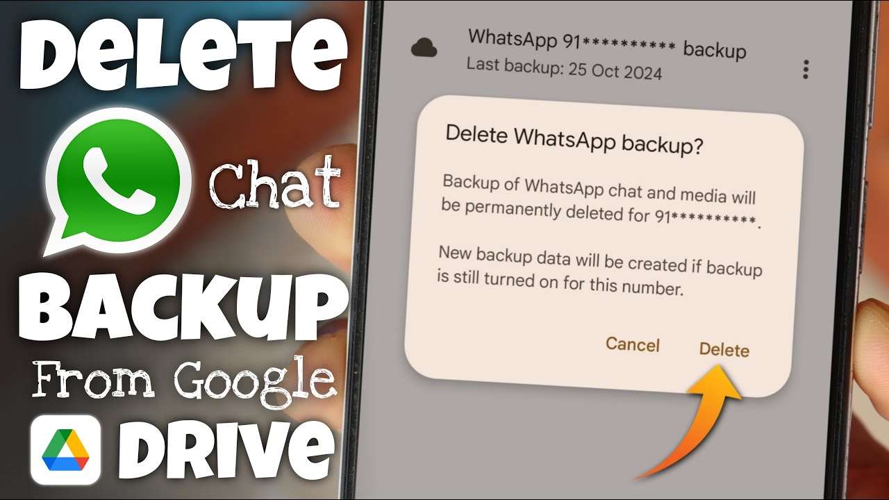 How to Delete WhatsApp Chat Backup Permanently From Google Drive