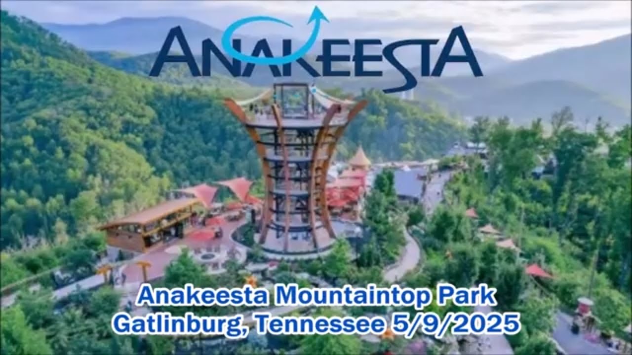 A Day At Anakeesta Mountaintop Park! Gatlinburg, Tennessee 5/9/2025