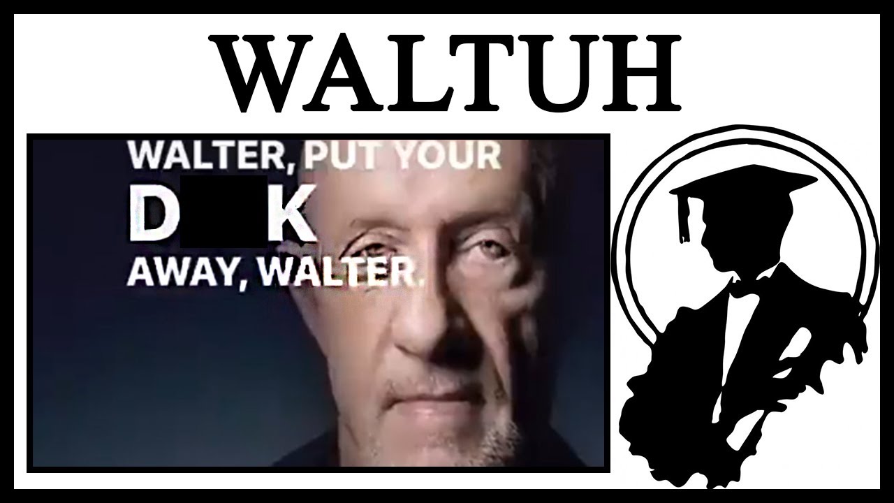Why Is Finger Saying “Walter, Put Your D*ck Away”?