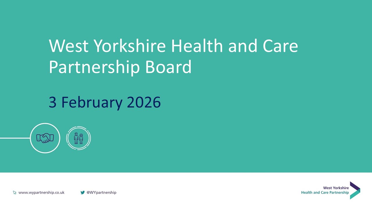 West Yorkshire Health and Care Partnership Board meeting (livestream)