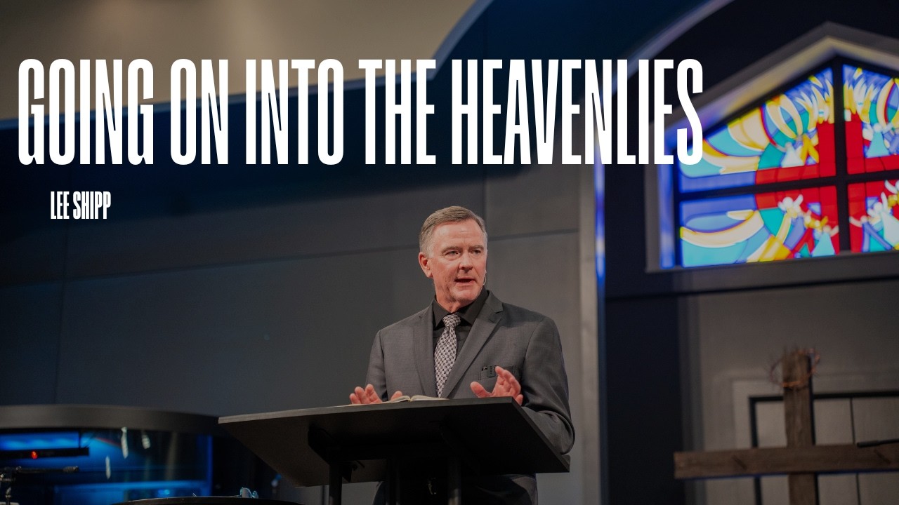 Going On Into The Heavenlies