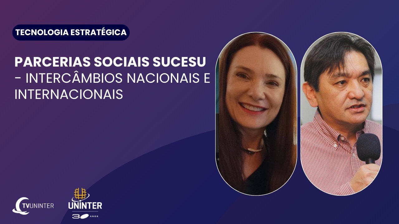TECNOLOGIA ESTRATÉGICA | Parcerias SUCESU - Intercâmbios nacionais e internacionais