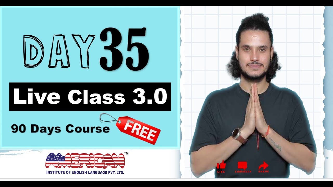 Live Class (3.0) | Day 35 | Let's talk about PAST | PAST SIMPLE TENSE