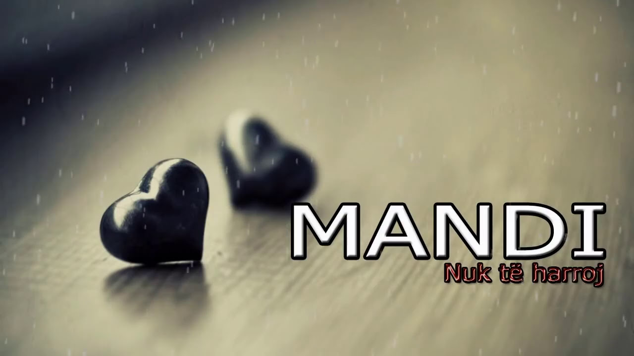 Mandi - Nuk te harroj (Official Lyrics Video)
