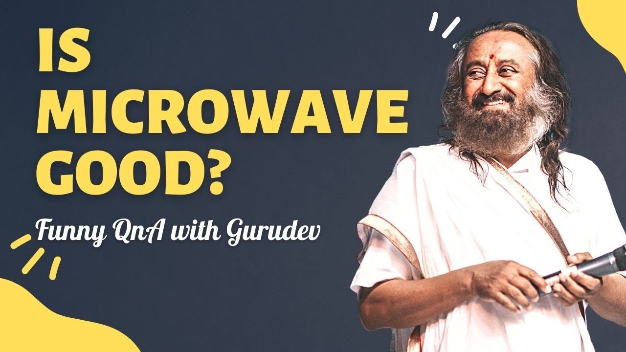 Is Microwave Cooking Harmful? | Funny QnA with Gurudev