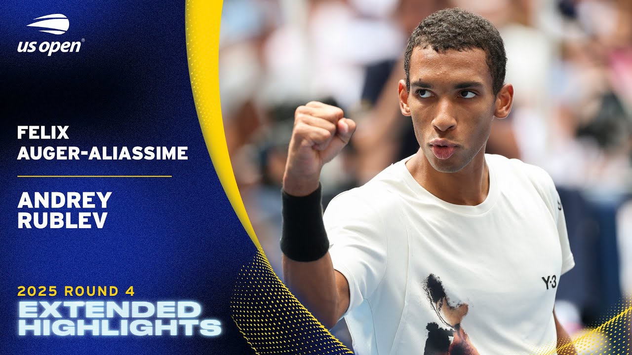 Felix Auger-Aliassime vs. Andrey Rublev Extended Highlights | 2025 US Open Round 4