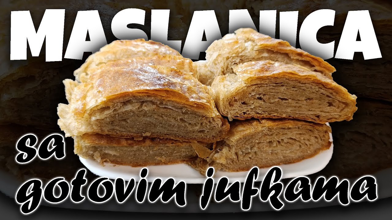 Maslanica sa gotovim jufkama. Brzo i jednostavno. Recept za maslanicu