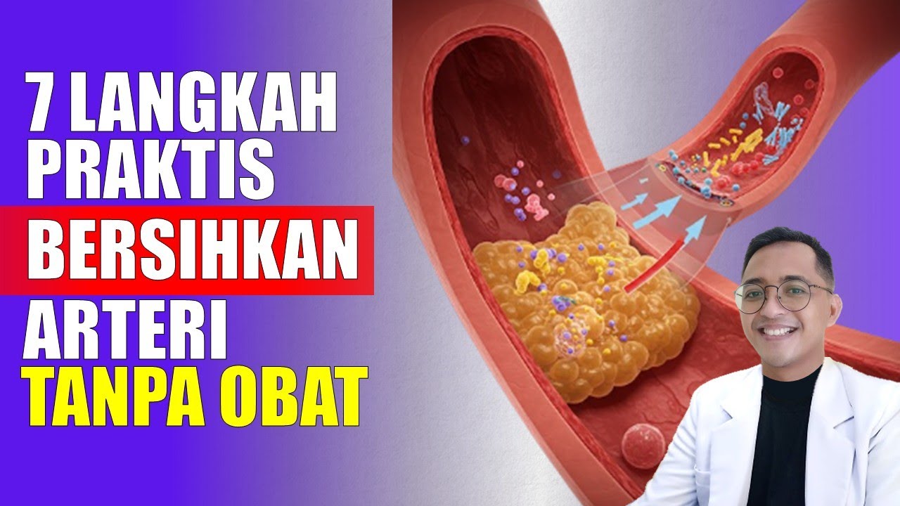 Detoksifikasi Arteri: 7 Langkah Praktis Membersihkan Pembuluh Darah Tanpa Obat