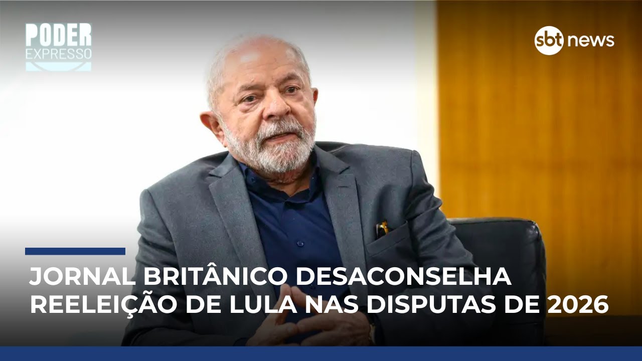 The Economist desaconselha reeleição de Lula em 2026 | #PoderExpresso