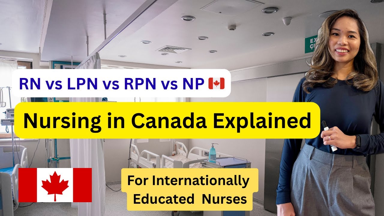 Разъяснение различных типов медсестёр в Канаде (RN, RPN, LPN, NP + IEN) | Руководство по регистра...