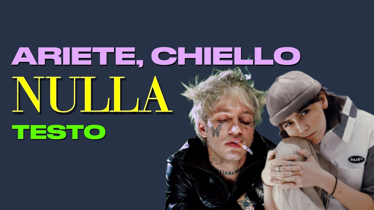 ARIETE, chiello - NULLA (testo)