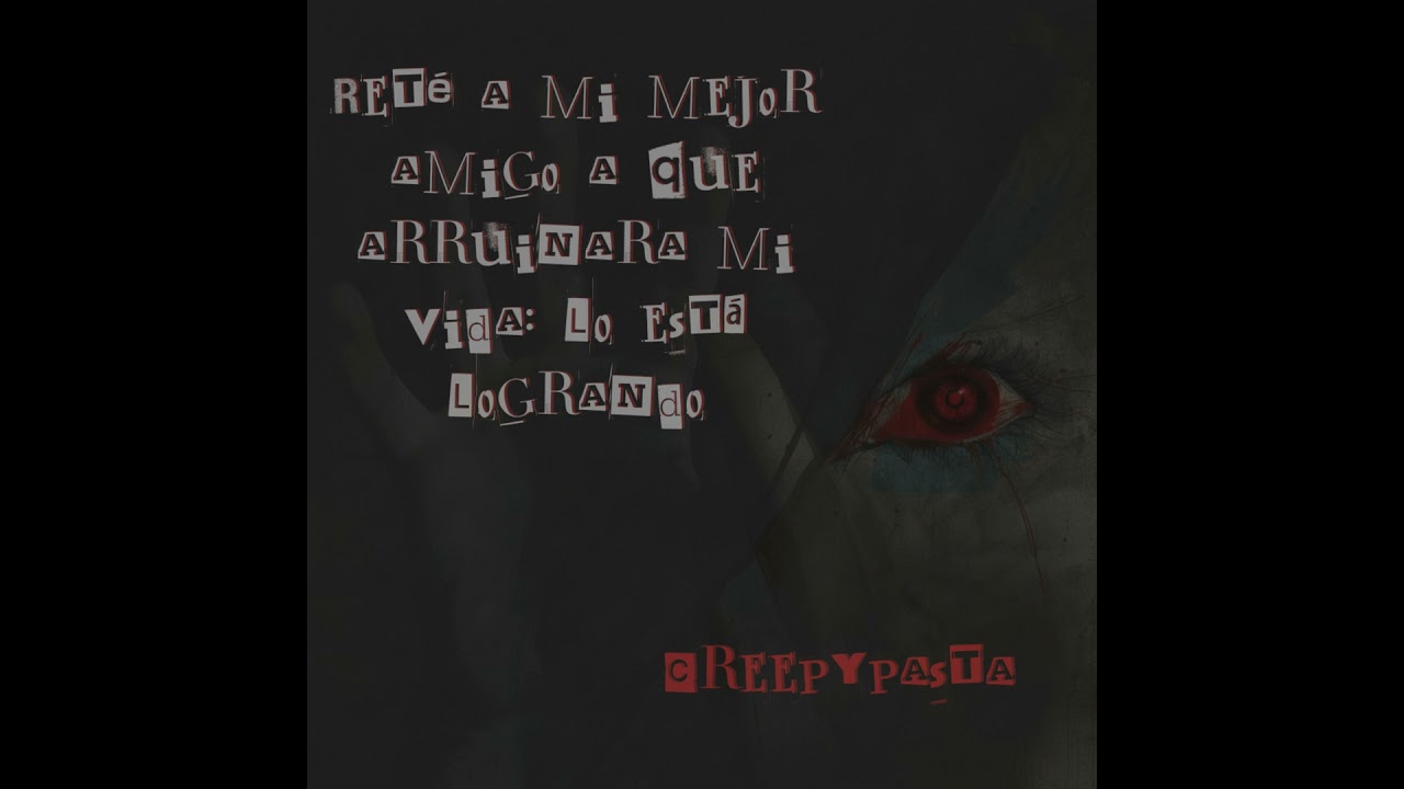 Reté a mi mejor amigo a que arruinara mi vida: lo está logrando | Capítulo Final | Creepypasta